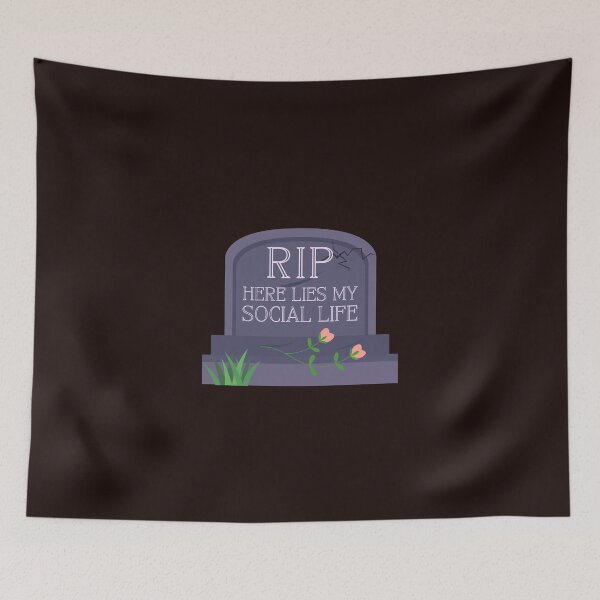 Item preview, RIP - Here lies my social life designed and sold by NewMoonShop.