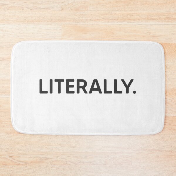 Item preview, Literally. designed and sold by mantrasupply.