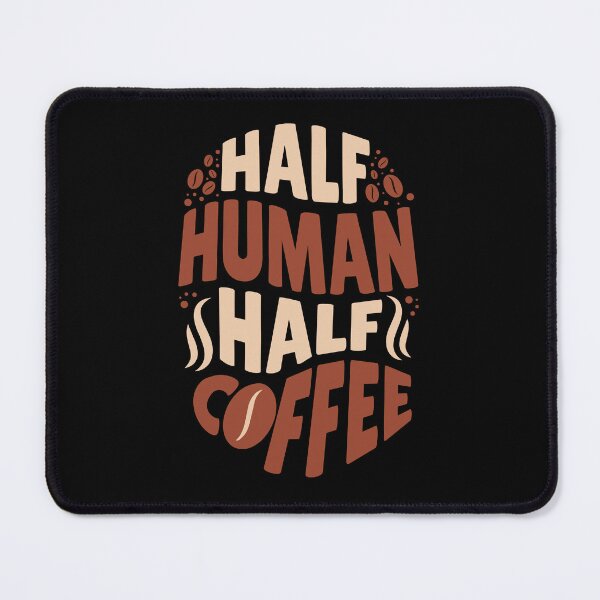 Item preview, Half Human Half Coffee Humor funny saying office designed and sold by LayersDesign.