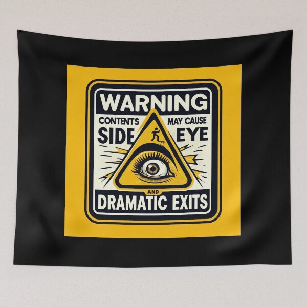 Item preview, Warning: Contents May Cause Side-Eye and Dramatic Exits - Fun and Cheeky Design designed and sold by Jesshelms83.