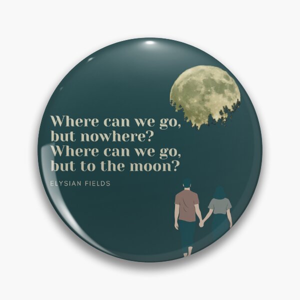Item preview, Where do we go but nowhere Elysian fields fan art designed and sold by Etaipal.