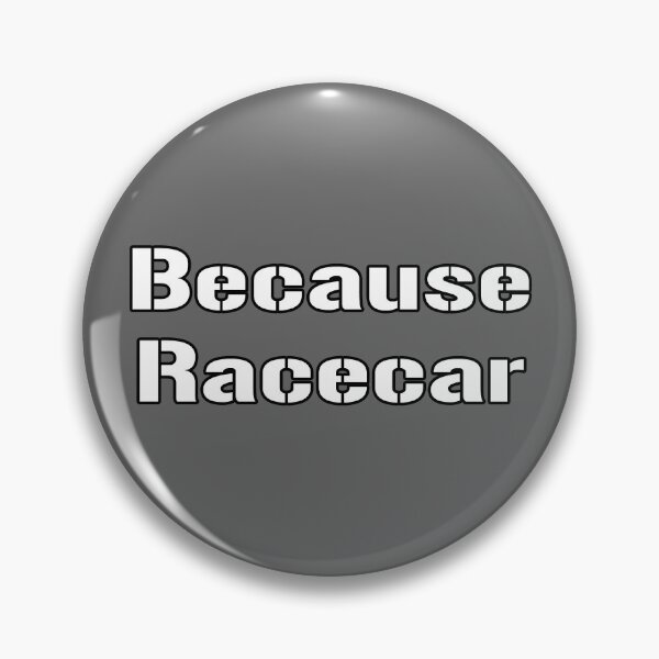 Item preview, Because Racecar designed and sold by bamatt30.