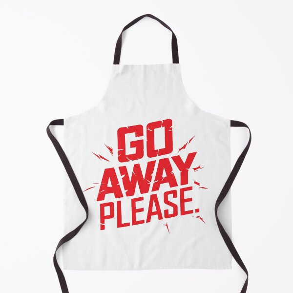 Item preview, GO AWAY PLEASE designed and sold by BRROOLY.