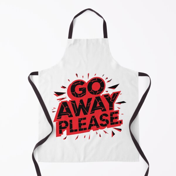 Item preview, GO AWAY PLEASE designed and sold by BRROOLY.