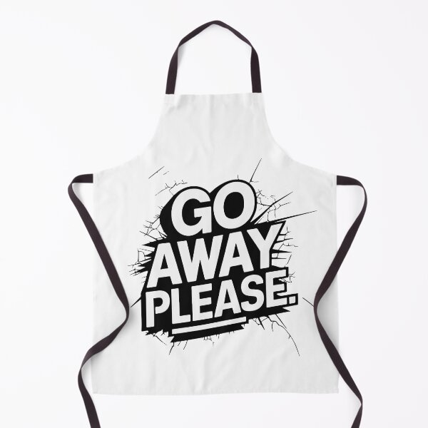 Item preview, GO AWAY PLEASE designed and sold by BRROOLY.