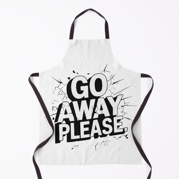 Item preview, GO AWAY PLEASE designed and sold by BRROOLY.