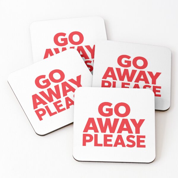 Item preview, GO AWAY PLEASE designed and sold by BRROOLY.