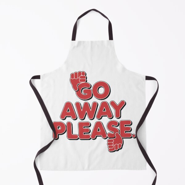 Item preview, GO AWAY PLEASE designed and sold by BRROOLY.