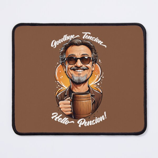 Item preview, Goodbye Tension, Hello Pension! Retirement designed and sold by BestRebel.