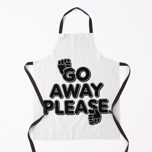 Item preview, GO AWAY PLEASE designed and sold by BRROOLY.