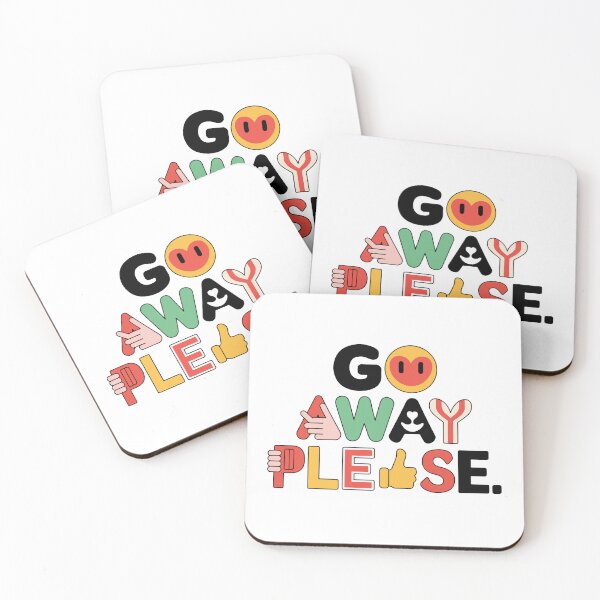 Item preview, GO AWAY PLEASE designed and sold by BRROOLY.