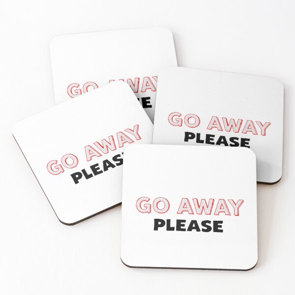 Item preview, GO AWAY PLEASE designed and sold by BRROOLY.