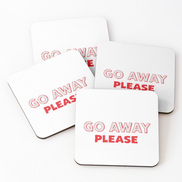 Item preview, GO AWAY PLEASE designed and sold by BRROOLY.