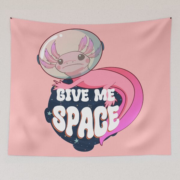 Item preview, Give Me Space Axolotl designed and sold by THEMADBRUSH.