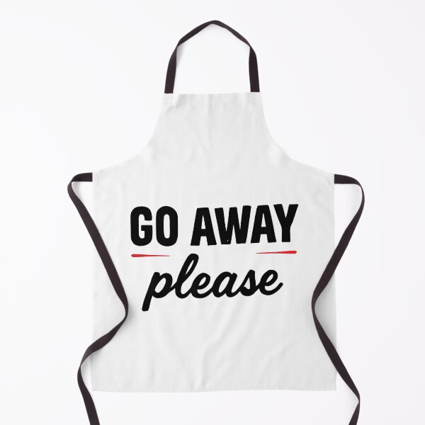 Item preview, GO AWAY PLEASE designed and sold by BRROOLY.