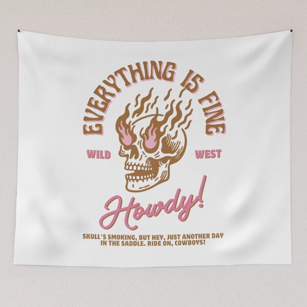 Item preview, Everything Is Fine wild west designed and sold by ArrigoLazzaro.