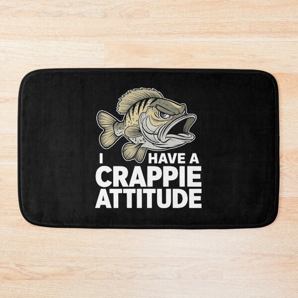 Item preview, I Have A Crappie Attitude - Angry Crappie Fish  designed and sold by Smix Pixels.