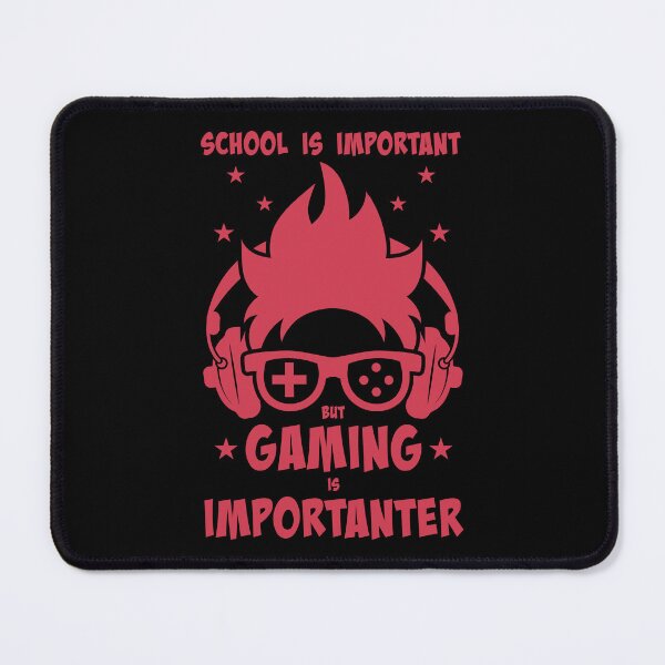 Item preview, School is Important But Gaming is Importanter designed and sold by Guerrilla-Dx.