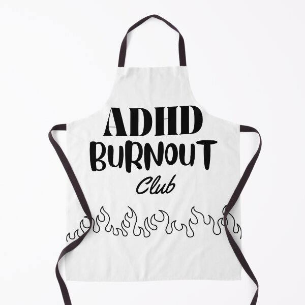 Item preview, ADHD Burnout Club designed and sold by chaoticbasic.