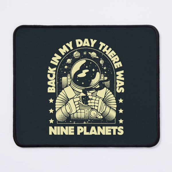 Item preview, Back in My Day We Had Nine Planets Astronaut by Tobe Fonseca designed and sold by Tobe Fonseca®.