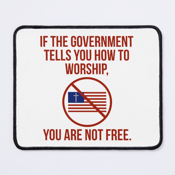 Item preview, If the government tells you how to worship, you are not free  designed and sold by Rachel the Artist .