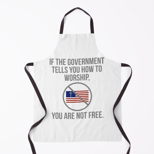 Item preview, If the government tells you how to worship, you are not free designed and sold by Rachel the Artist .