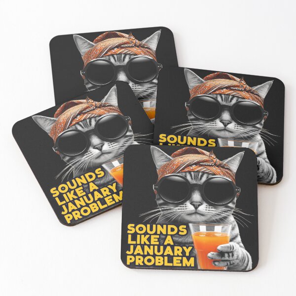 Item preview, Sounds like a January Problem Cat Meme designed and sold by Wearable Prints.