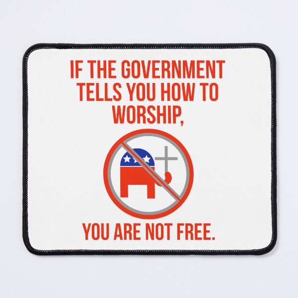 Item preview, If the government tells you how to worship, you are not free  designed and sold by Rachel the Artist .