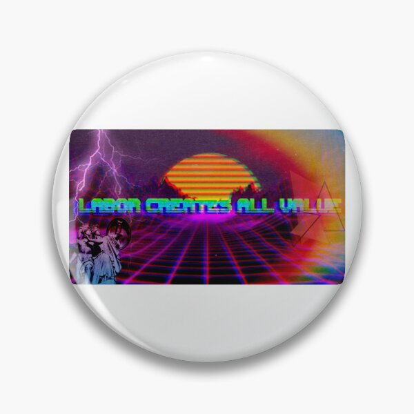 Item preview, Labor Creates All Value -- Vaporwave 2 designed and sold by Balerion6.