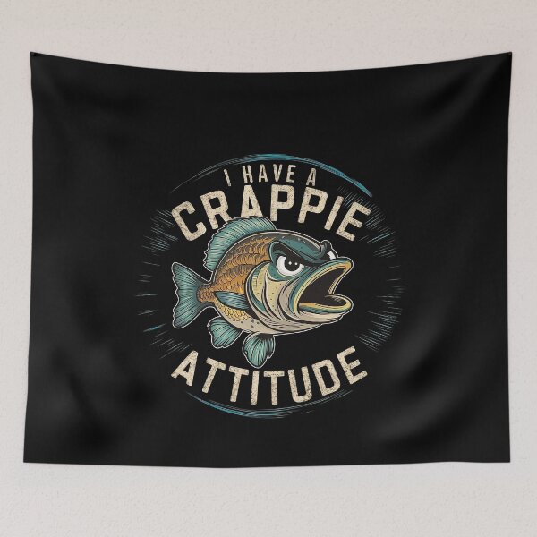Item preview, I Have A Crappie Attitude - Angry Crappie Fish  designed and sold by Smix Pixels.