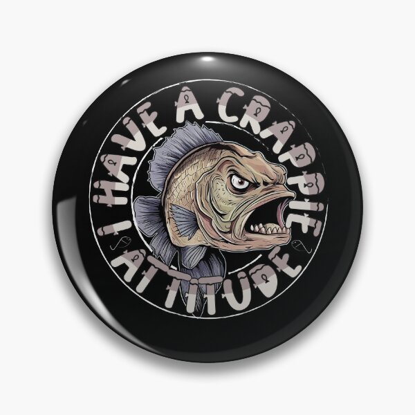 Item preview,  I Have A Crappie Attitude - Angry Crappie Fish  designed and sold by Smix Pixels.