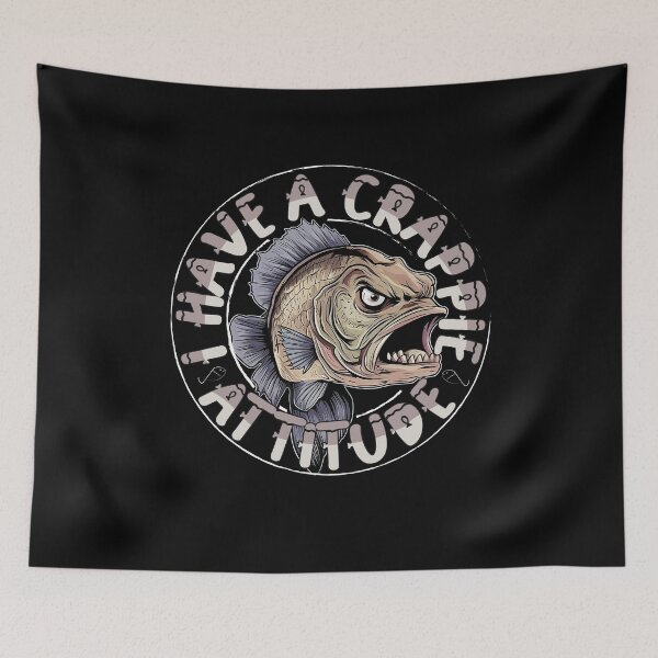 Item preview,  I Have A Crappie Attitude - Angry Crappie Fish  designed and sold by Smix Pixels.