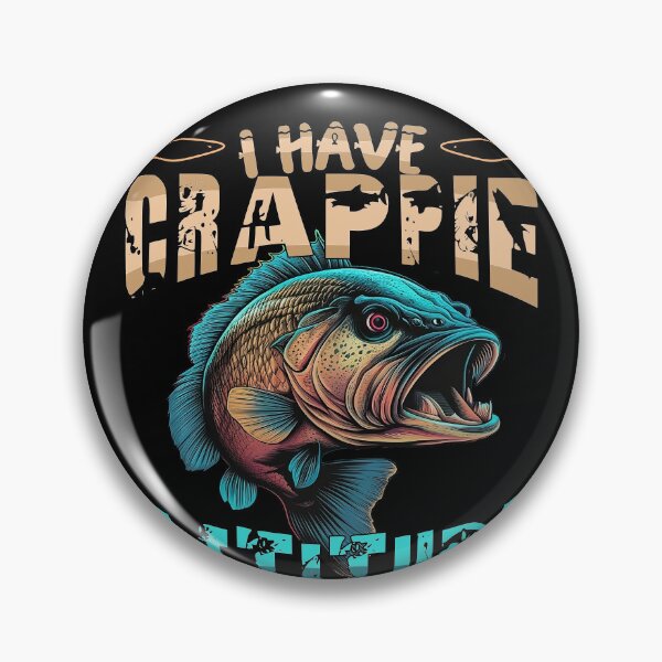 Item preview, I Have A Crappie Attitude - Angry Crappie Fish  designed and sold by Smix Pixels.