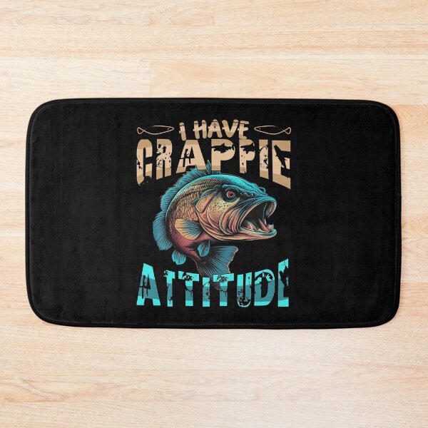 Item preview, I Have A Crappie Attitude - Angry Crappie Fish  designed and sold by Smix Pixels.