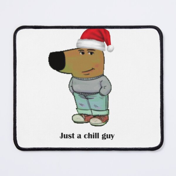 Item preview, Just a Chill Guy Christmas designed and sold by Lydia Castille.