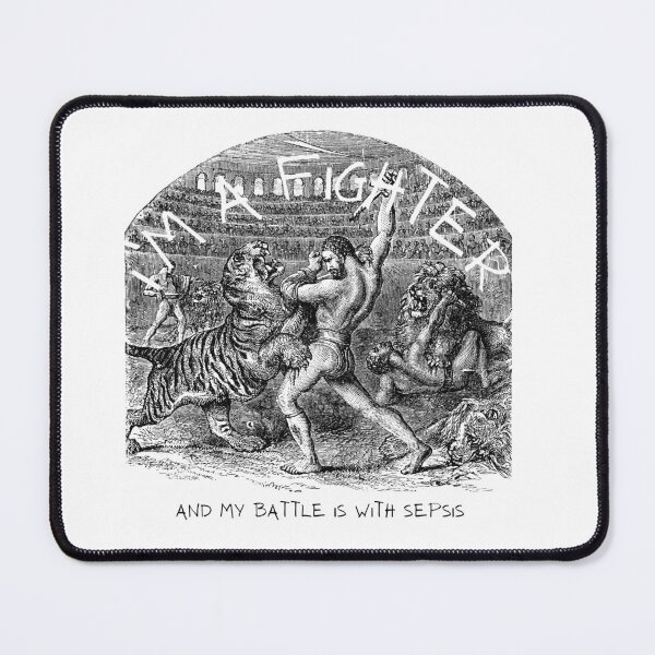 Item preview, I'm a fighter; and my battle is with sepsis designed and sold by RagsDrag.