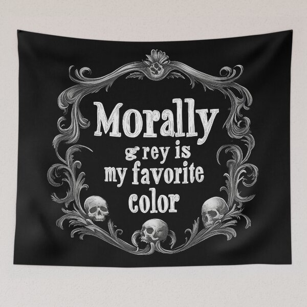 Item preview, Morally Grey is My Favorite Color designed and sold by HealthyNightsh.