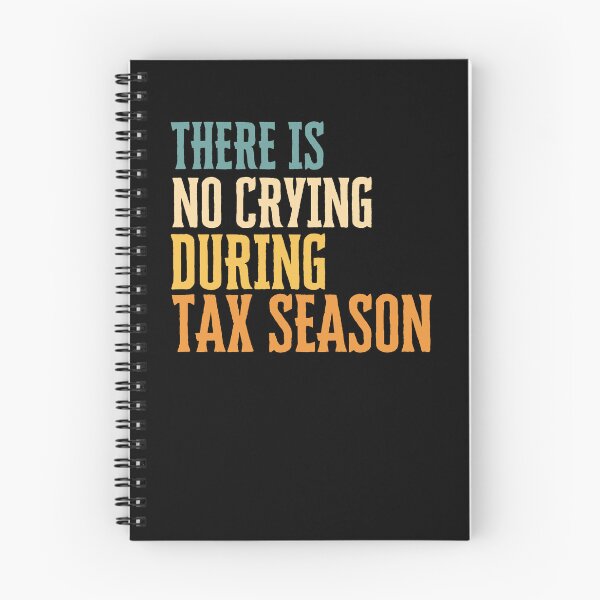 Item preview, Tax Season Humor There's no Crying during Tax Season Accountants and Tax Professionals designed and sold by MouDantArts.