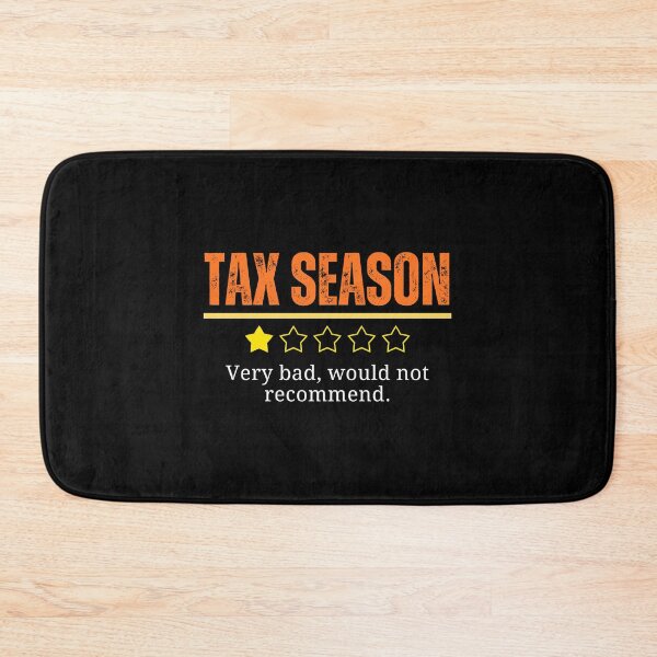 Item preview, Tax Season very bad wouldn't recommend Accountants CPAs Life and Tax Professionals" designed and sold by MouDantArts.
