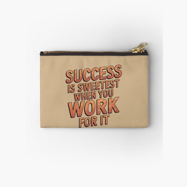 Item preview, Success is Sweetest When You Work For It designed and sold by Peter Stawicki.