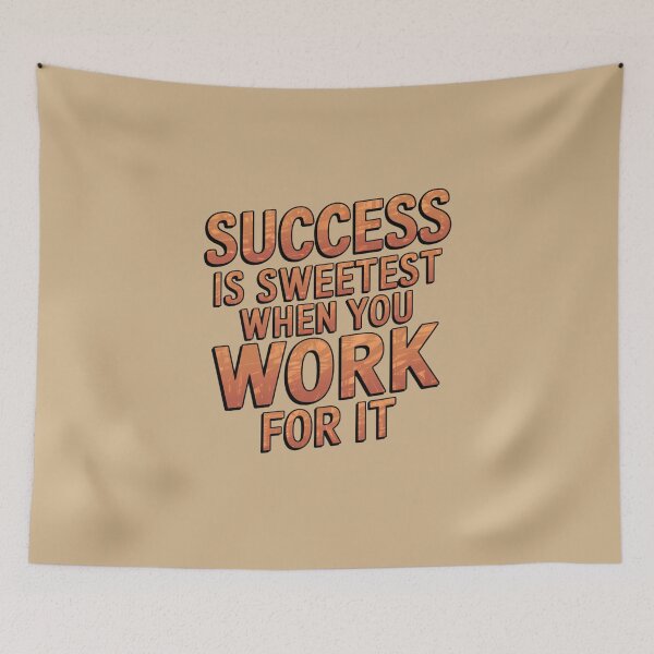 Item preview, Success is Sweetest When You Work For It designed and sold by Peter Stawicki.