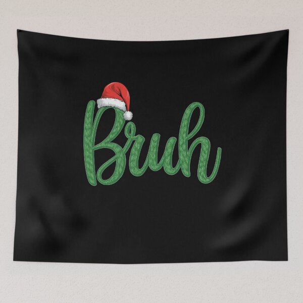 Item preview, Bruh Green Text Meme Funny Saying Bro Greeting Teens Boys Men Christmas designed and sold by Har-vee.