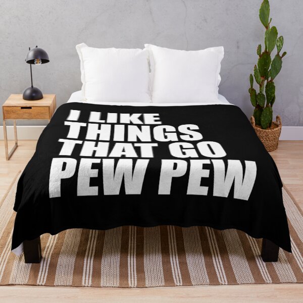 Item preview, I like Things that Go Pew Pew - Gun Enthusiast designed and sold by mhernaevily.