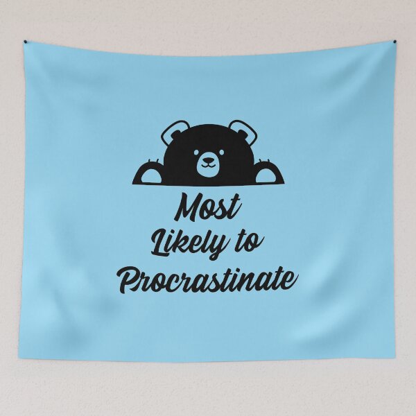 Item preview, Most Likely to Procrastinate designed and sold by 87-Aesthetics.