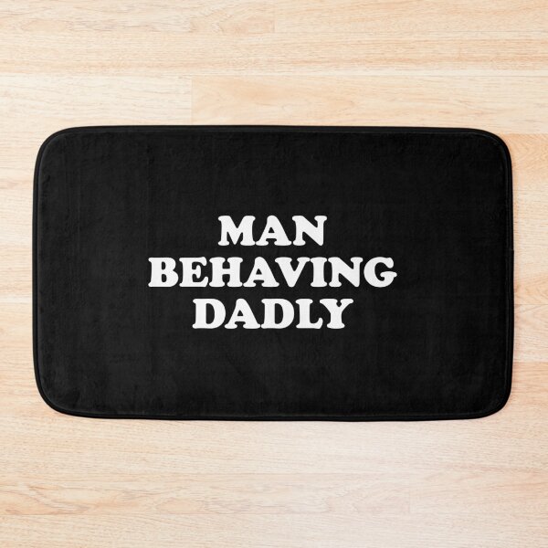 Item preview, Man Behaving Dadly designed and sold by crenaviolena.
