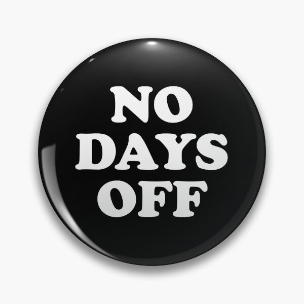 Item preview, No Days Off designed and sold by crenaviolena.