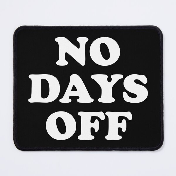Item preview, No Days Off designed and sold by crenaviolena.