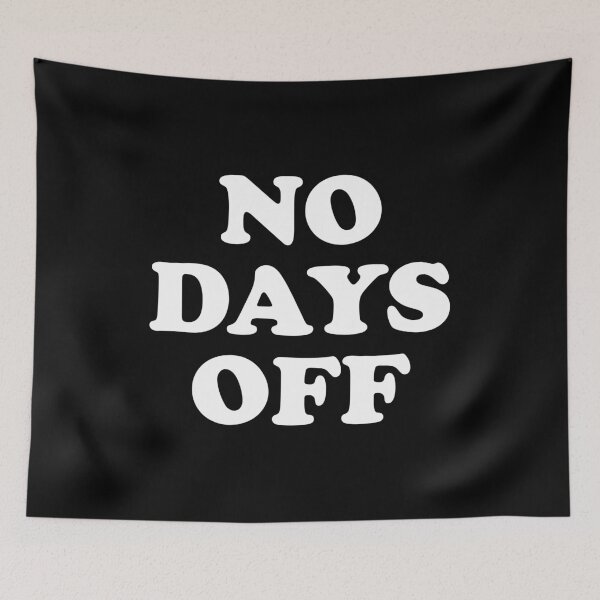 Item preview, No Days Off designed and sold by crenaviolena.
