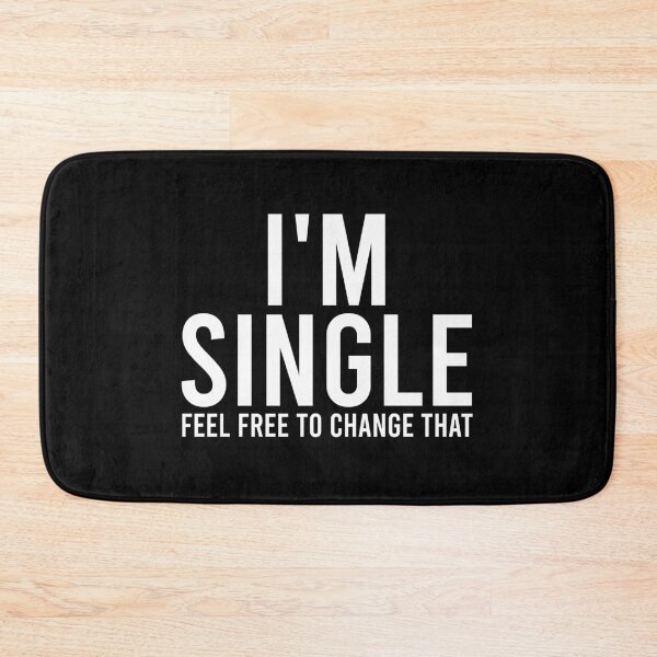 Item preview, I'm Single Feel Free To Change That designed and sold by zhilwahesani.