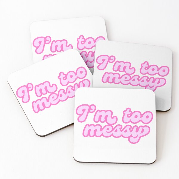 Item preview, "I'm too messy" minimalistic pink text quote designed and sold by ha11e11.